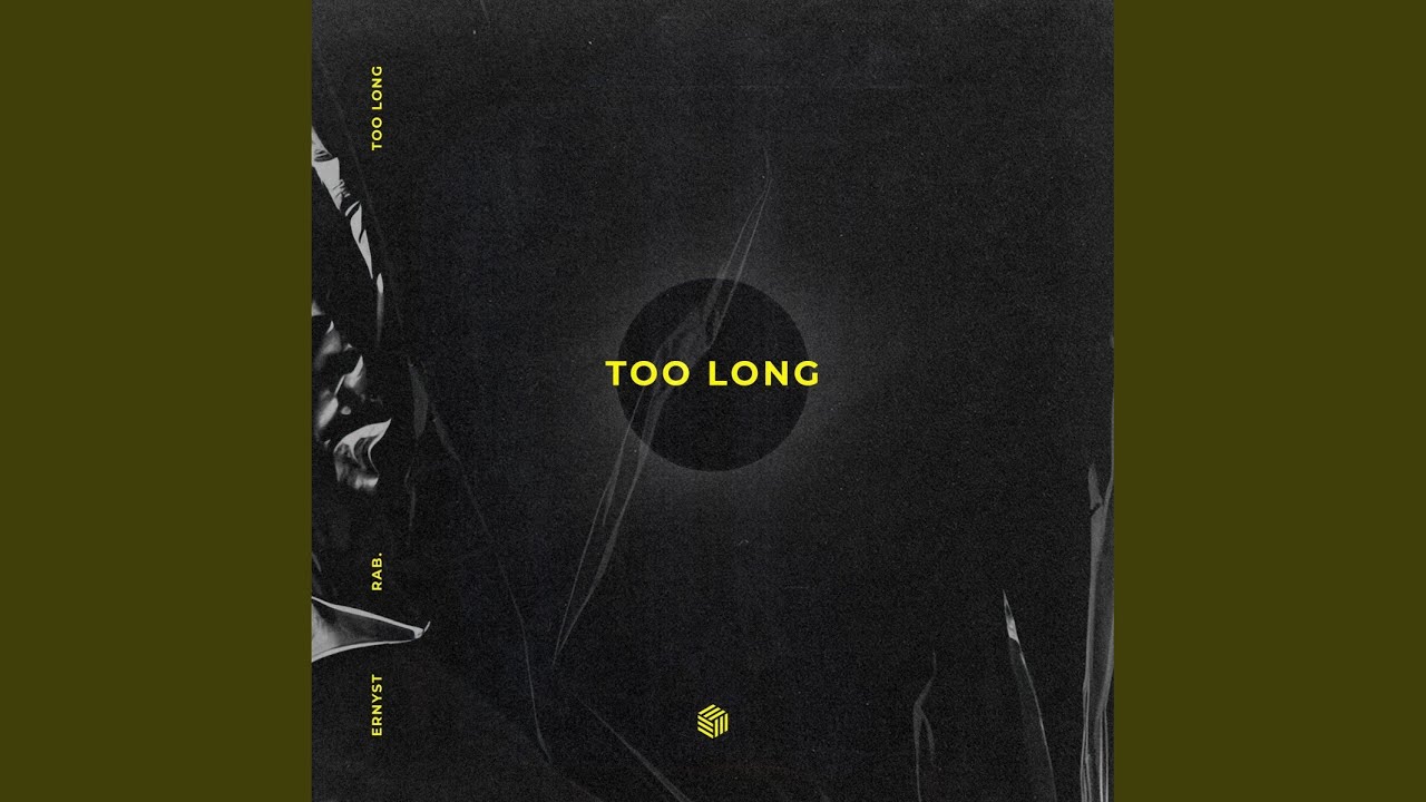 Too Long