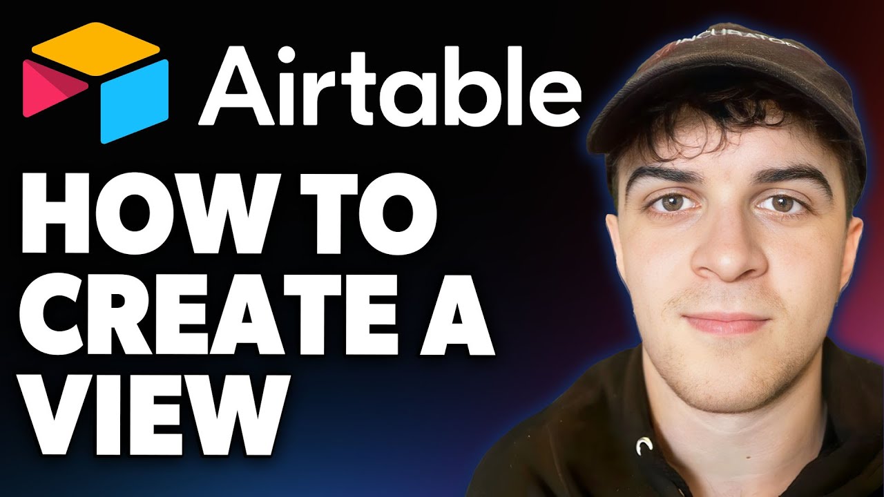How to Create a View in Airtable [2025 Full Guide]