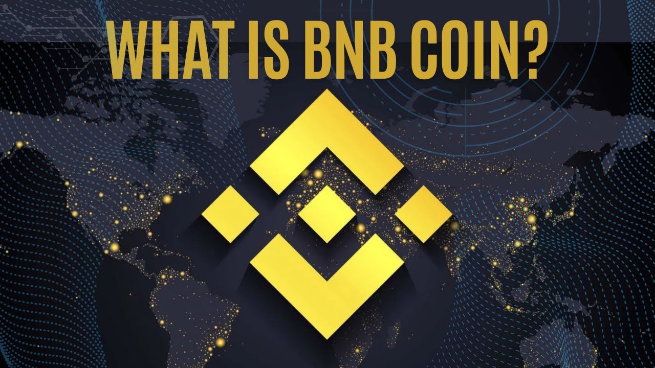 WHAT IS BNB COIN? WHAT IS BNB COIN USED FOR?