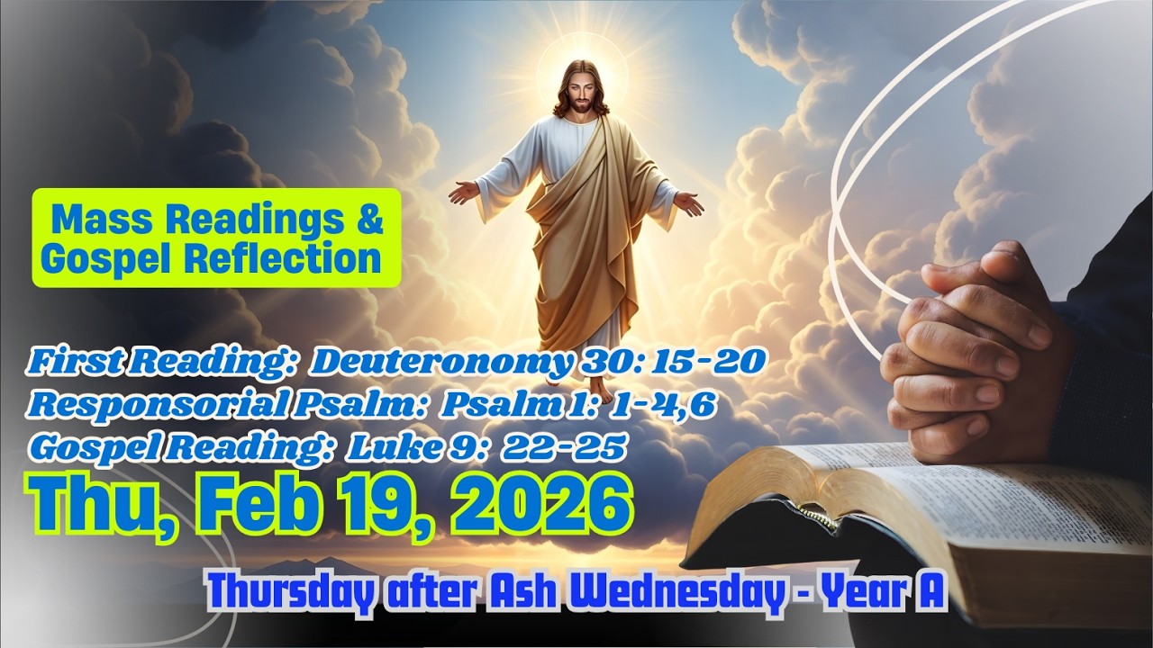 Today's Catholic Mass Readings and Gospel Reflection – Thursday 19 February 2026