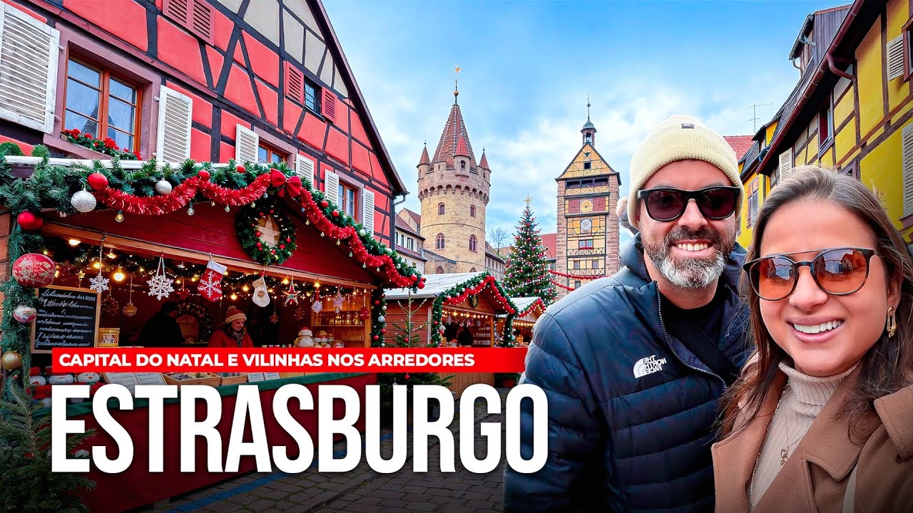 ESTRASBURGO E ALSÁCIA NO NATAL: O MELHOR ROTEIRO COM MERCADOS, CIDADES, TRANSPORTE, HOTEL