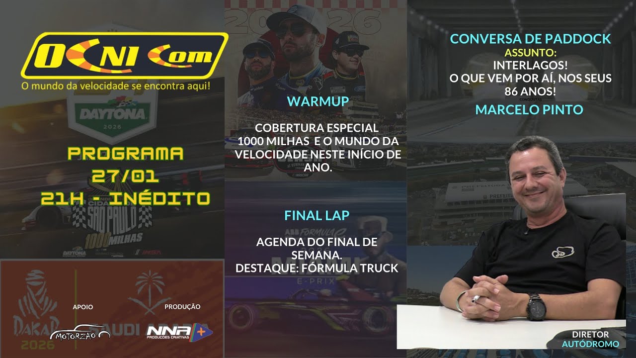OCNI COM 2701 Warmup:1000 Milhas e muito +; Conversa de Paddock: Marcelo Pinto Diretor Interlagos.