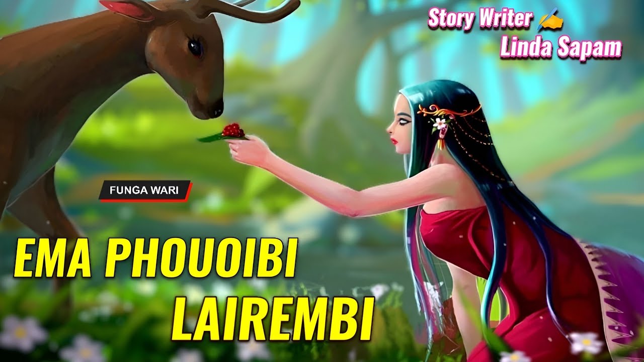 Ema Phouoibi Lairembi || Manipuri Phunga Wari || Record🎤 Thoibi Keisham || Story ✍️ Linda Sapam ||