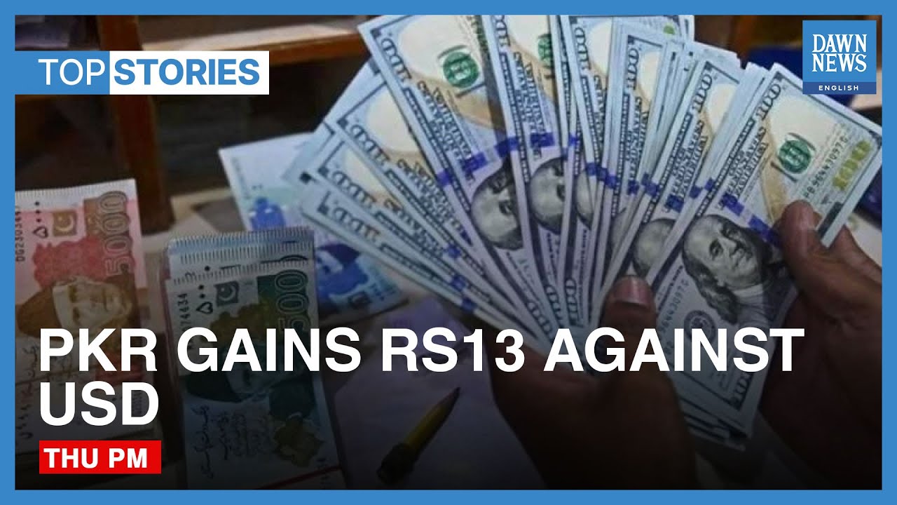 Top Stories | Pakistan Rupee Gains Rs13 Against US Dollar | Dawn News English