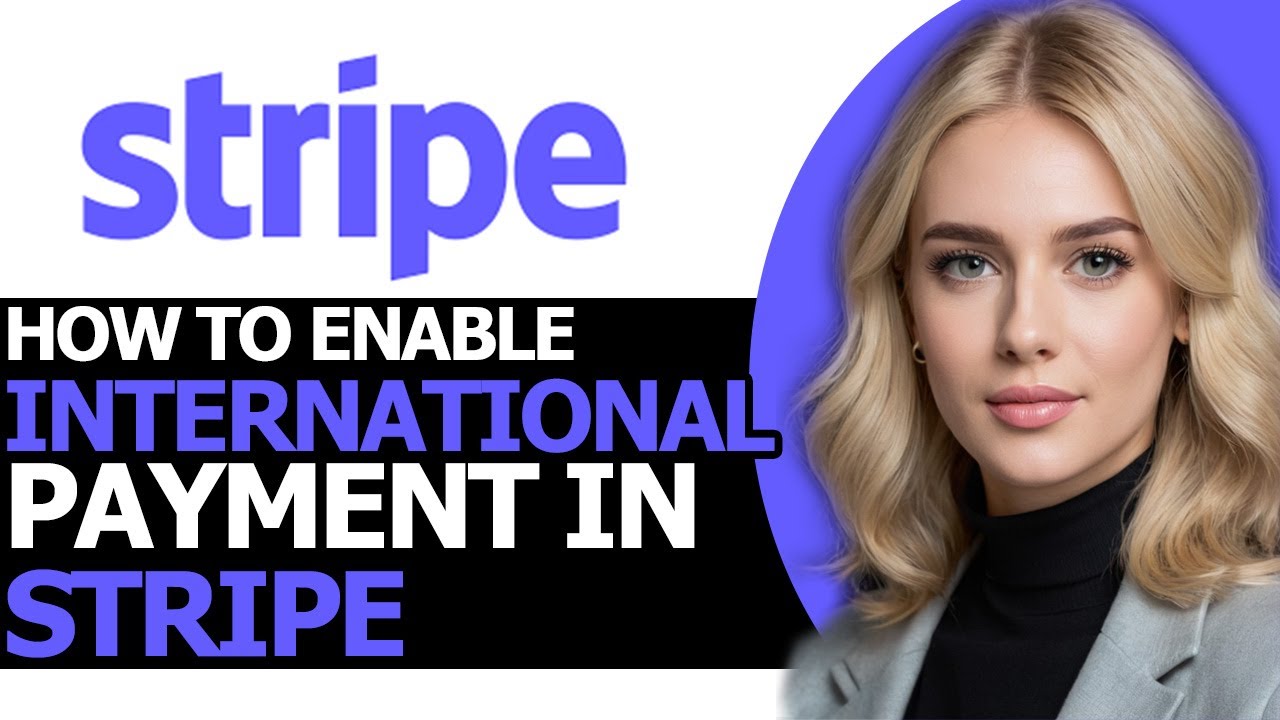 How to Correctly Enable International Payment in Stripe (ONLY WAY!)