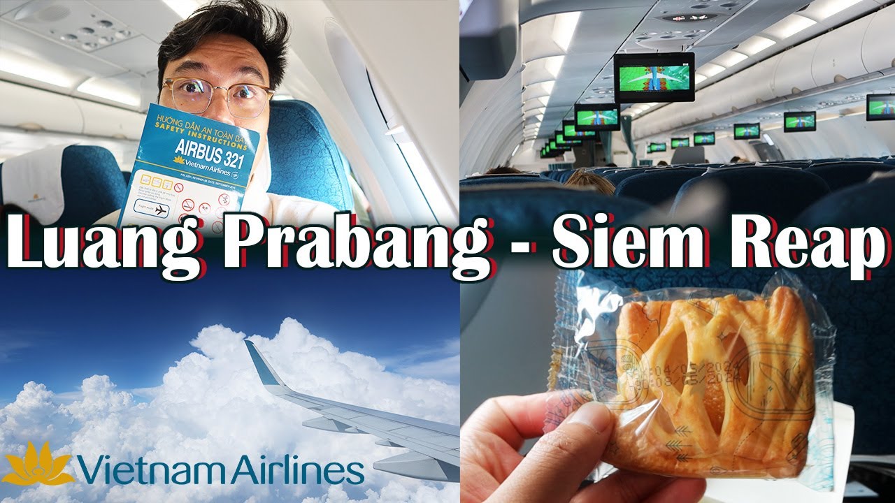 VIETNAM Airlines Луангпхабанг — Сиемреап ✈️ 🇱🇦 🇰🇭 [ПЕРВОЕ ВПЕЧАТЛЕНИЕ]