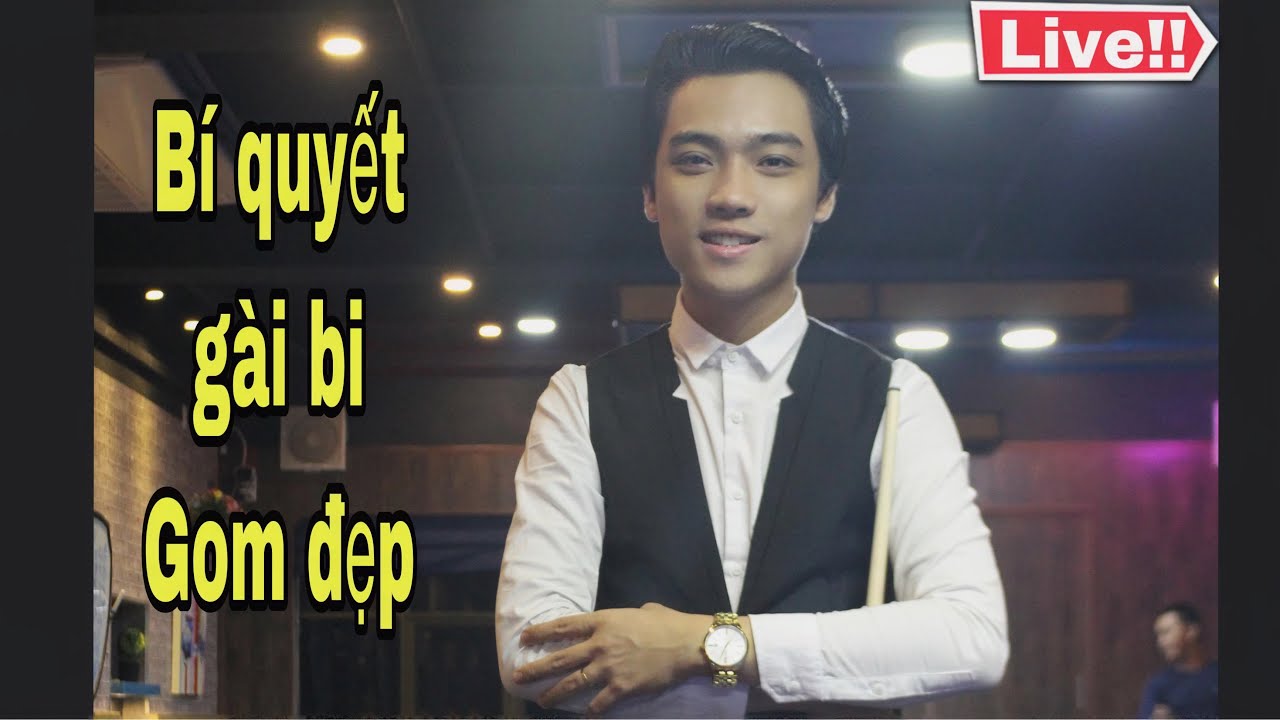 Thịnh Kent chia sẻ anh em cách gài bi đẹp ghi điểm trong bida libre