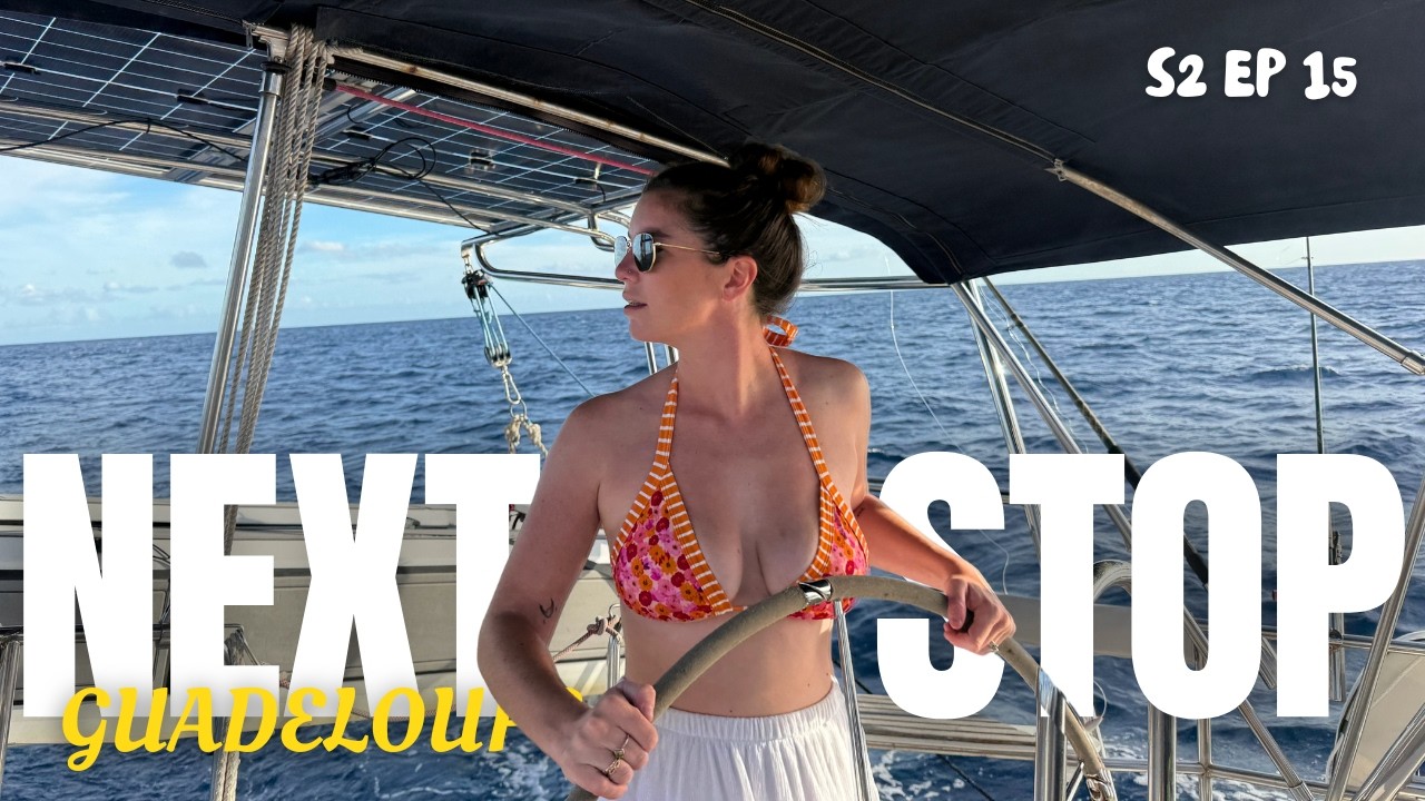 100 миль плавания под шампанским по французским Карибским островам | Sailing Afterglow S2E15