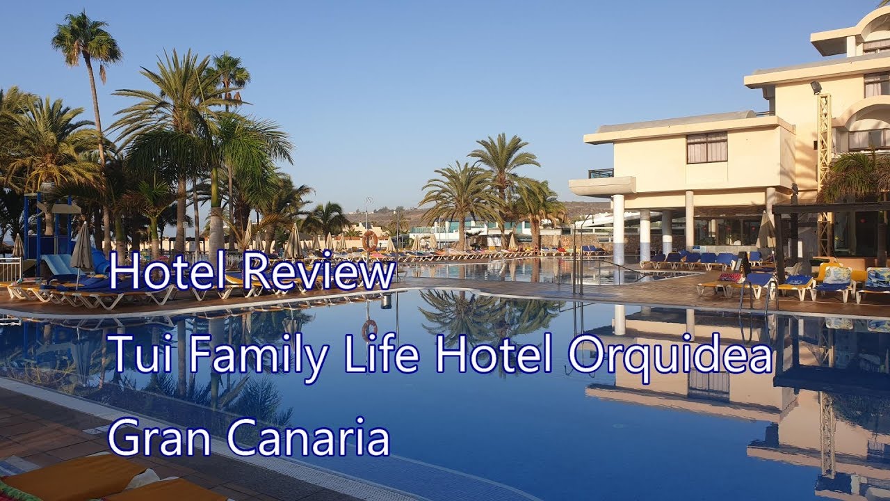 Hotel Review Tui Family Life Gran Canaria (Tui Blue).