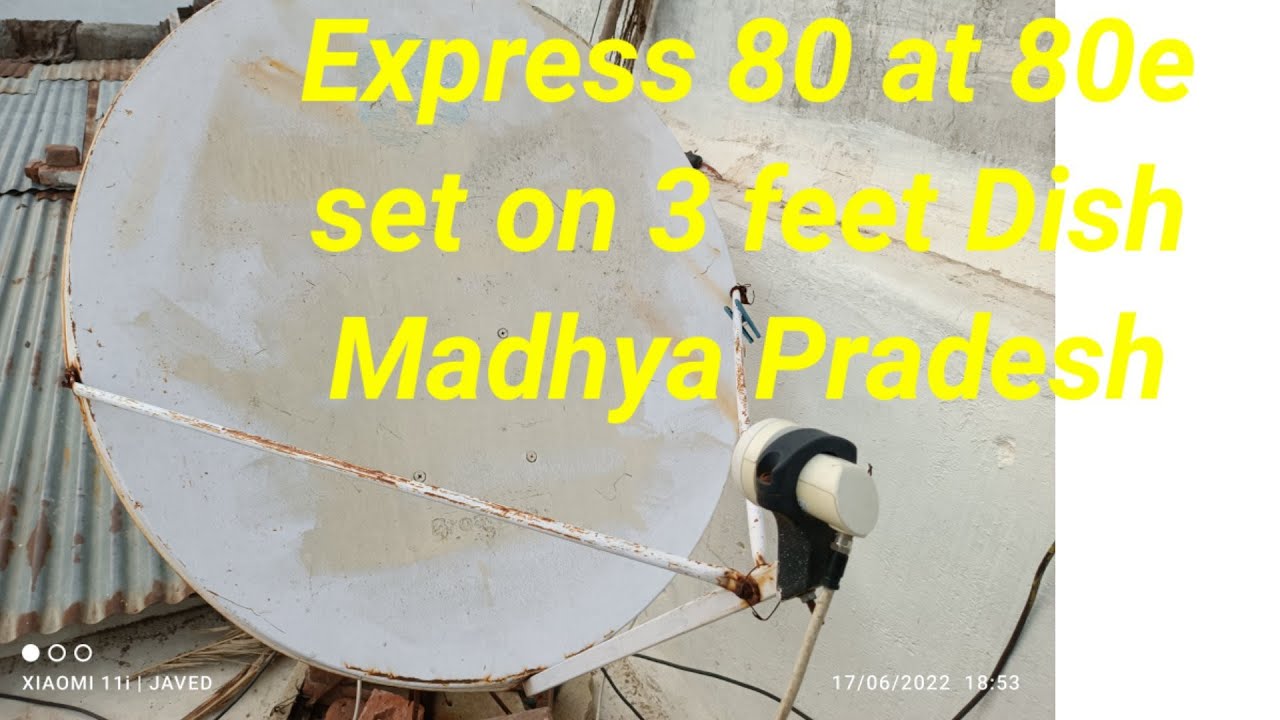 Express 80 at 80e Set on 3 feet Dish in Madhya Pradesh