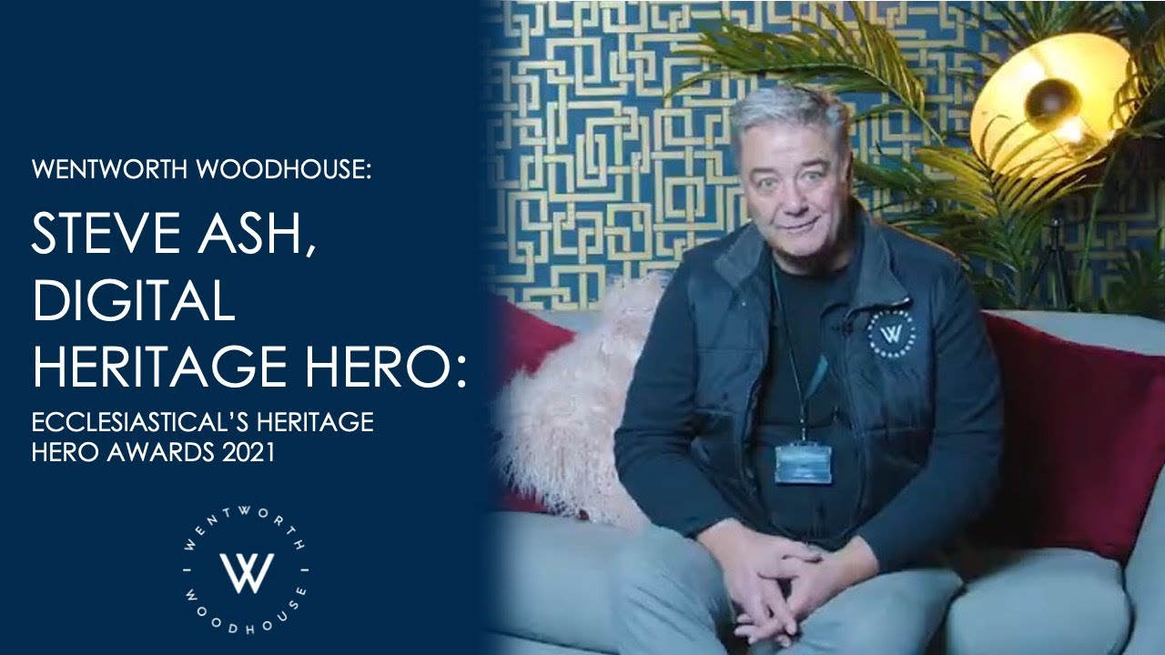 Steve Ash, Digital Heritage Hero: Ecclesiastical's Heritage Hero Awards 2021 | #wentworthwoodhouse |