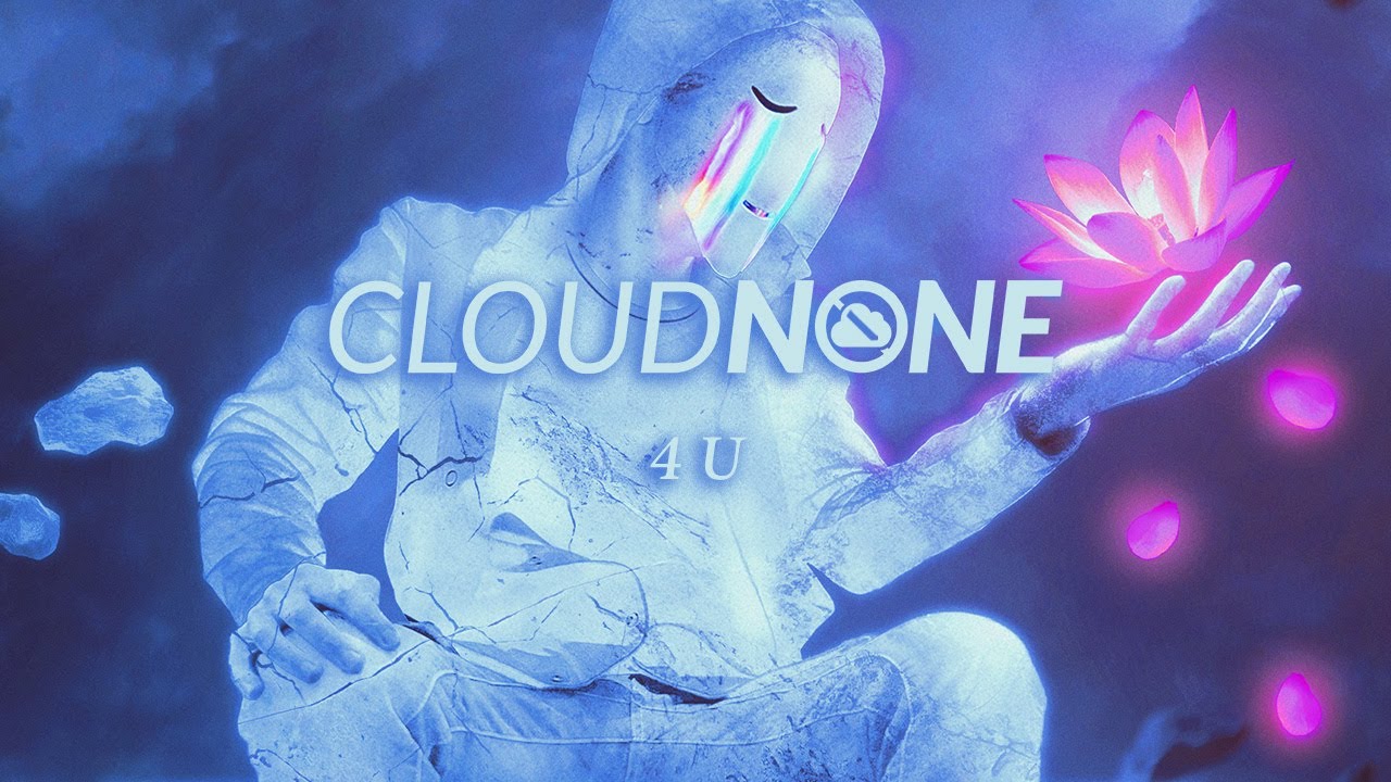 CloudNone - 4u [Monstercat Release]
