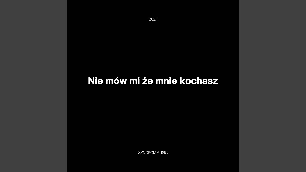 Nie mów mi że mnie kochasz