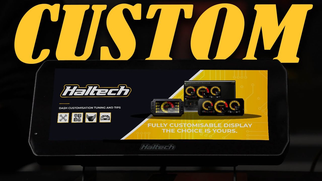 How To Customise Your Haltech Dash