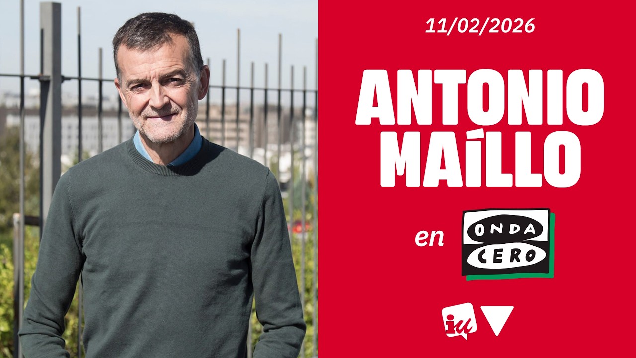 ENTREVISTA | Antonio Maíllo en ‘Más de uno’ de Onda Cero.