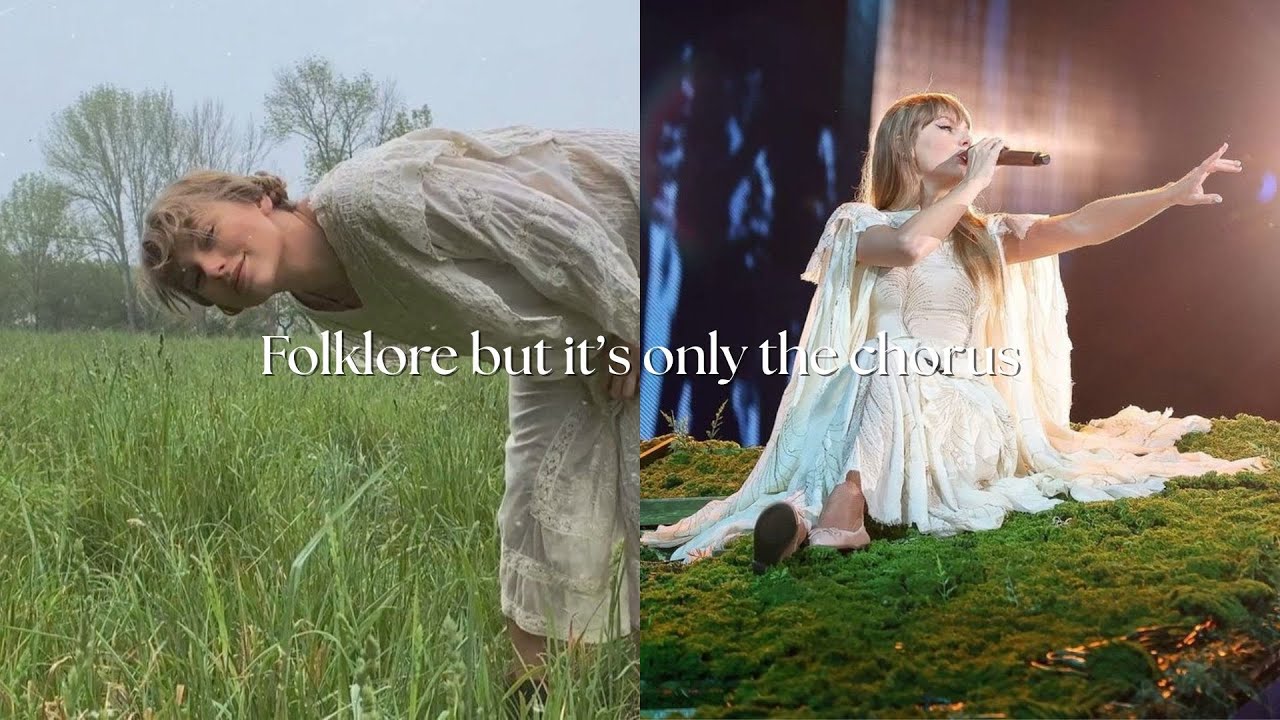 Folklore by Taylor Swift: but it's only the chorus
