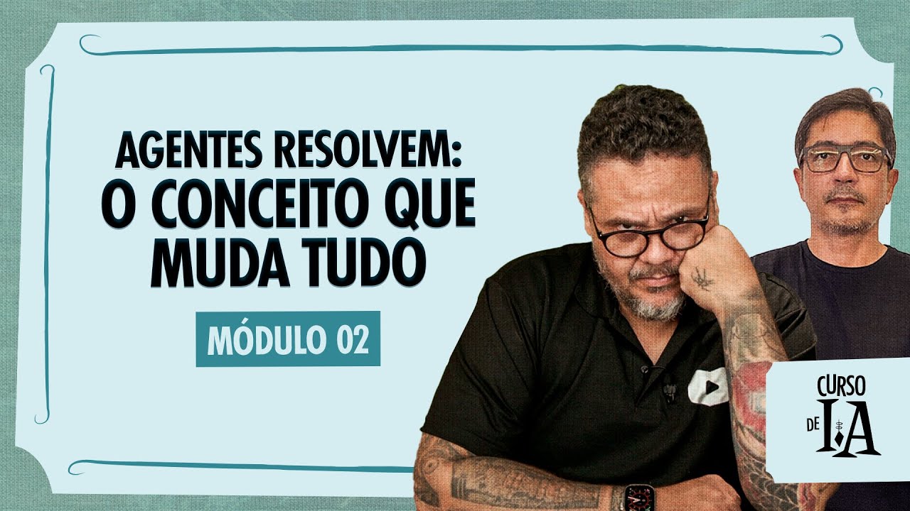 Assistentes Ajudam, Agentes Resolvem: o Conceito Que Muda Tudo - Curso em Vídeo IA