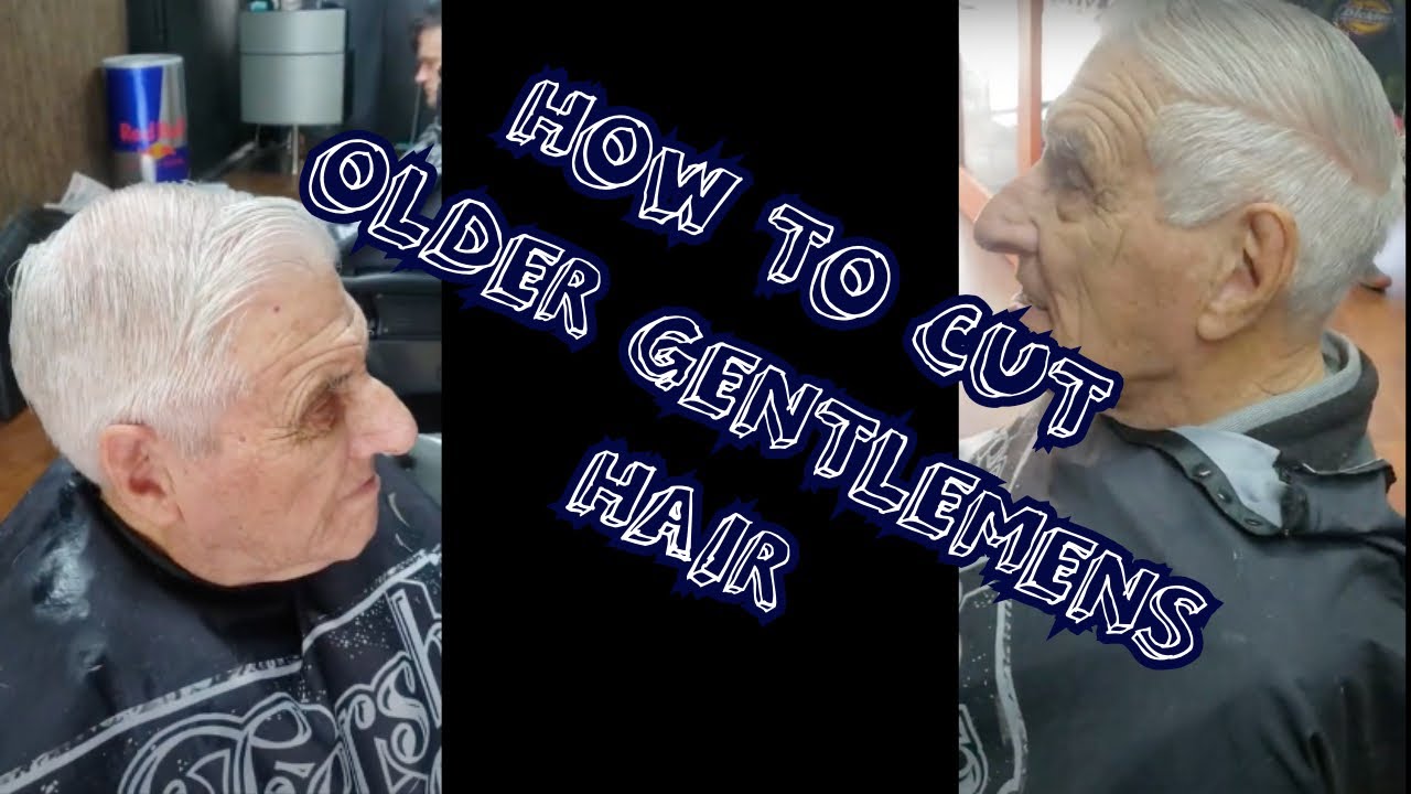 Barber tutorial- how to cut older mens hair