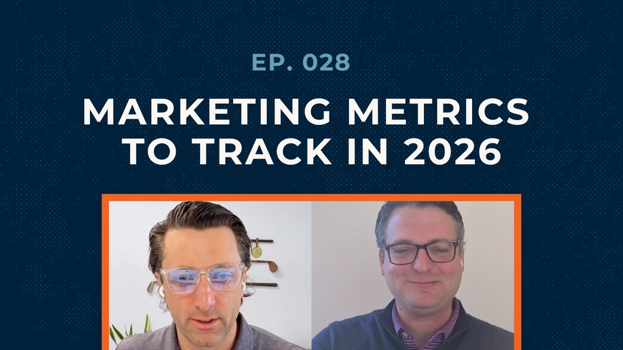 What marketing metrics should advisors track in 2026? | Ep 28
