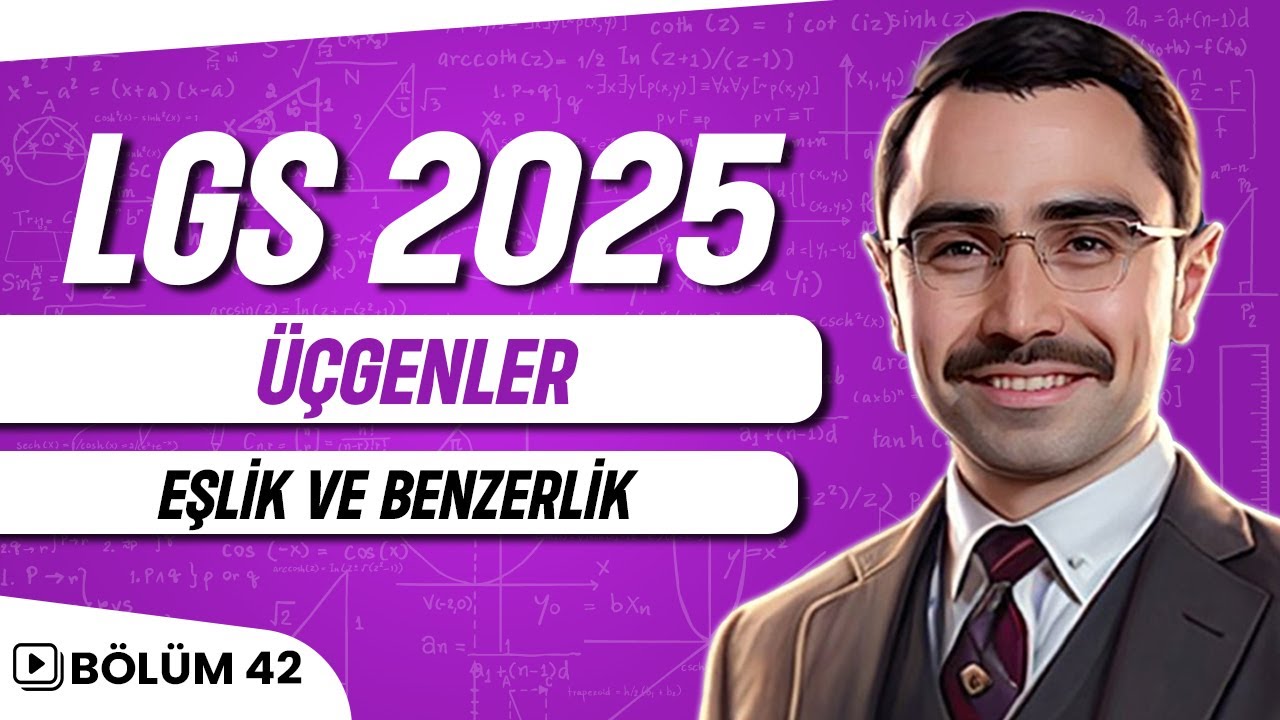 Üçgenler | Eşlik ve Benzerlik | LGS 2025 | 8.Sınıf Matematik