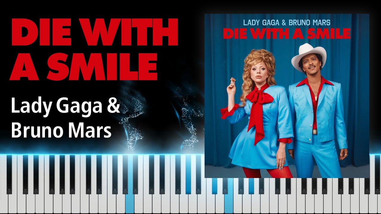 Lady Gaga, Bruno Mars - Die With A Smile [Piano Cover]