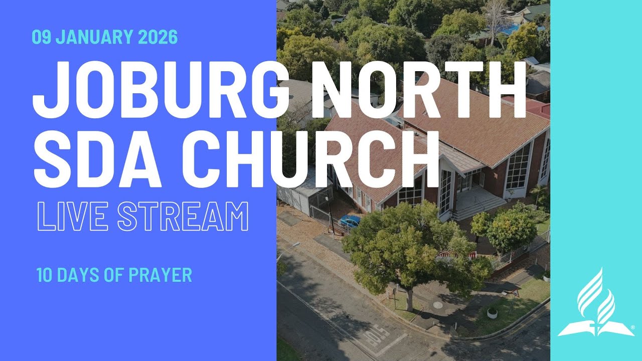 09 January 2026 - Johannesburg North SDA Church | Live Stream
