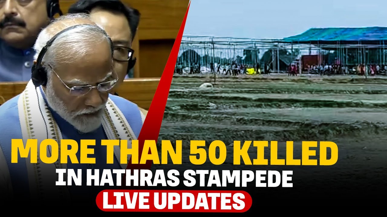 Hathras Stampede LIVE Updates |Over 50 Killed | PM Modi expresses grief | CM Yogi | Uttar Pradesh