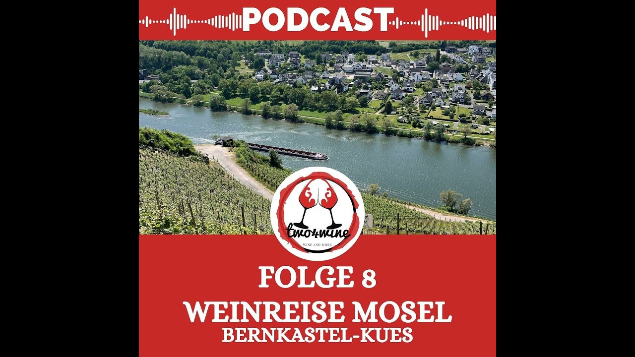 Folge 8 - Weinreise Mosel