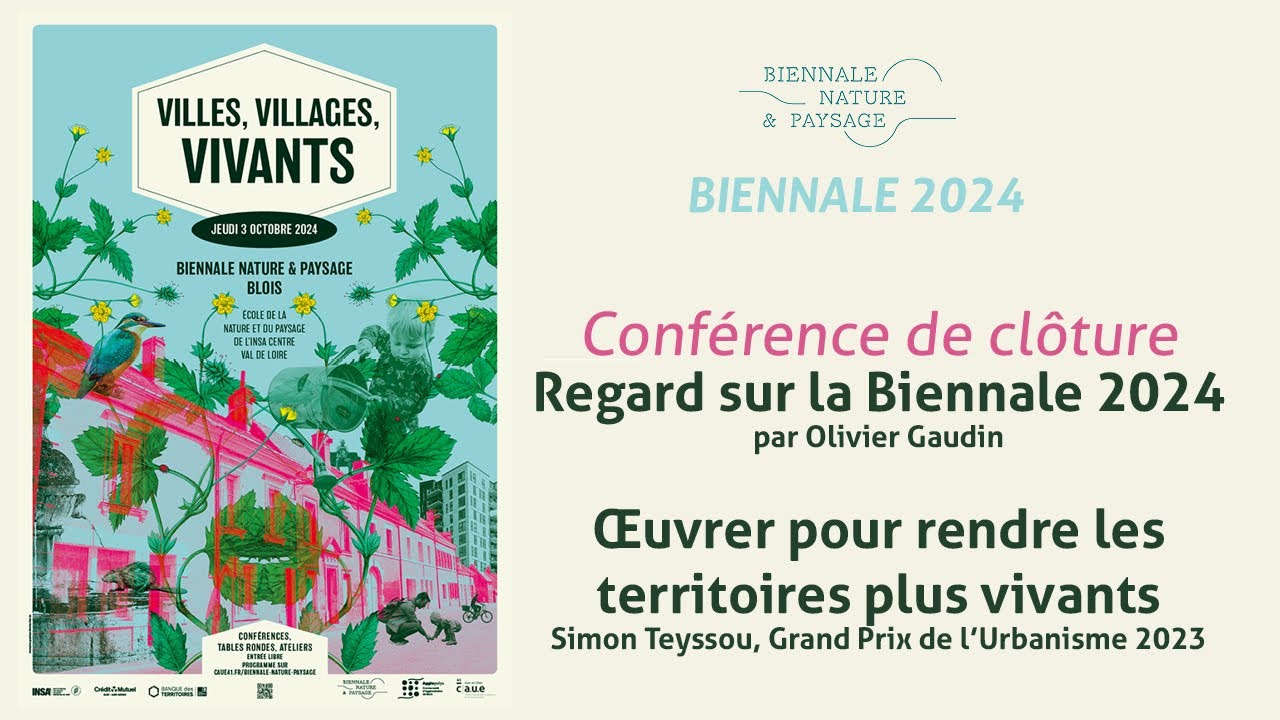 BIENNALE NATURE & PAYSAGE 2024 - 4 Conférence de clôture Partie 1