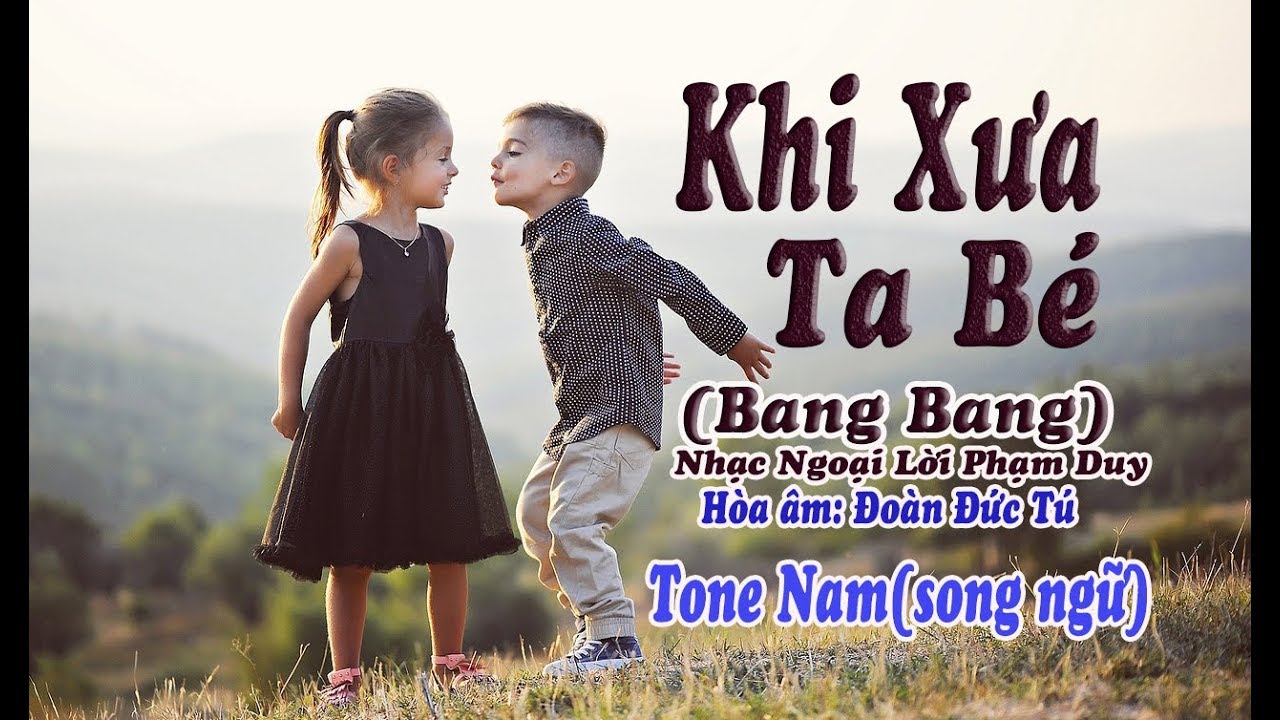 karaoke Khi Xưa Ta Bé [Bang Bang](song ngữ Pháp Việt, tone Nam)🎤