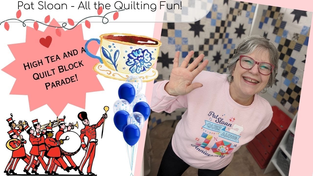 ☕🍰High Tea and a Quilt Block Parade!