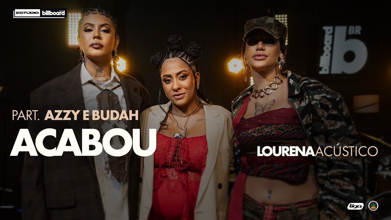Lourena Acústico - Acabou (part. Budah, Azzy) | Estúdio Billboard