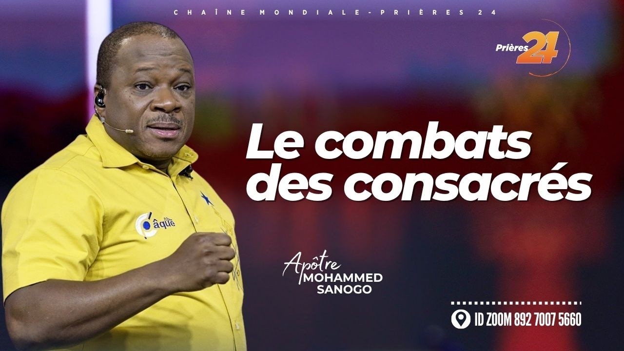 LES COMBATS DES CONSACR&Eacute;S | MOHAMMED SANOGO | 30 Mars 2026