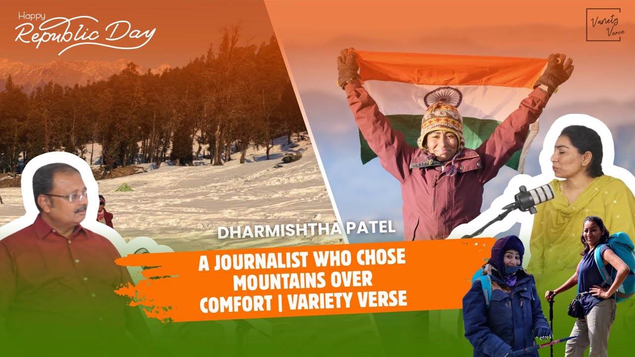 Republic Day Special 🇮🇳 | A Journalist Who Chose Mountains Over Comfort | Variety Verse