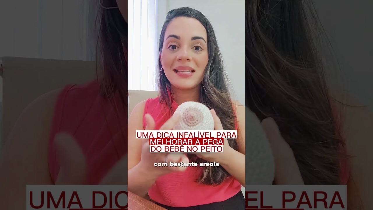 UMA DICA INFAL&Iacute;VEL PARA MELHORAR A PEGA DO BEB&Ecirc; NO PEITO