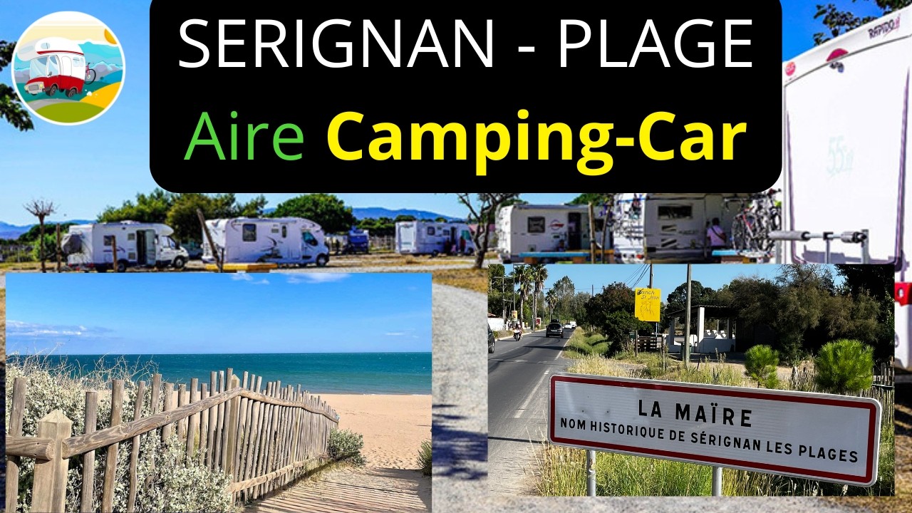 SERIGNAN PLAGE : Aire de Camping-Car & Visite