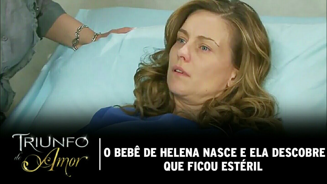 Helena descobre que ficou estéril e o bebê nasce; Max descobre que Osvaldo sabia a gravidez de Maria