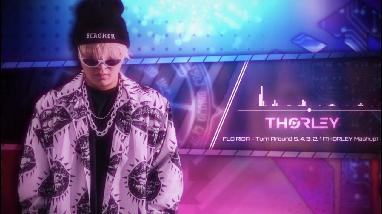 FLO RIDA - Turn Around, Do You Love Me (THORLEY Mashup)