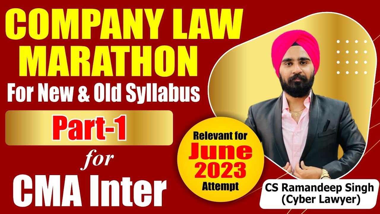 CMA INTER LAW MARATHON (PART 1) FOR NEW AND OLD SYLLABUS RELEVANT FOR JUNE 23 ATTEMPT