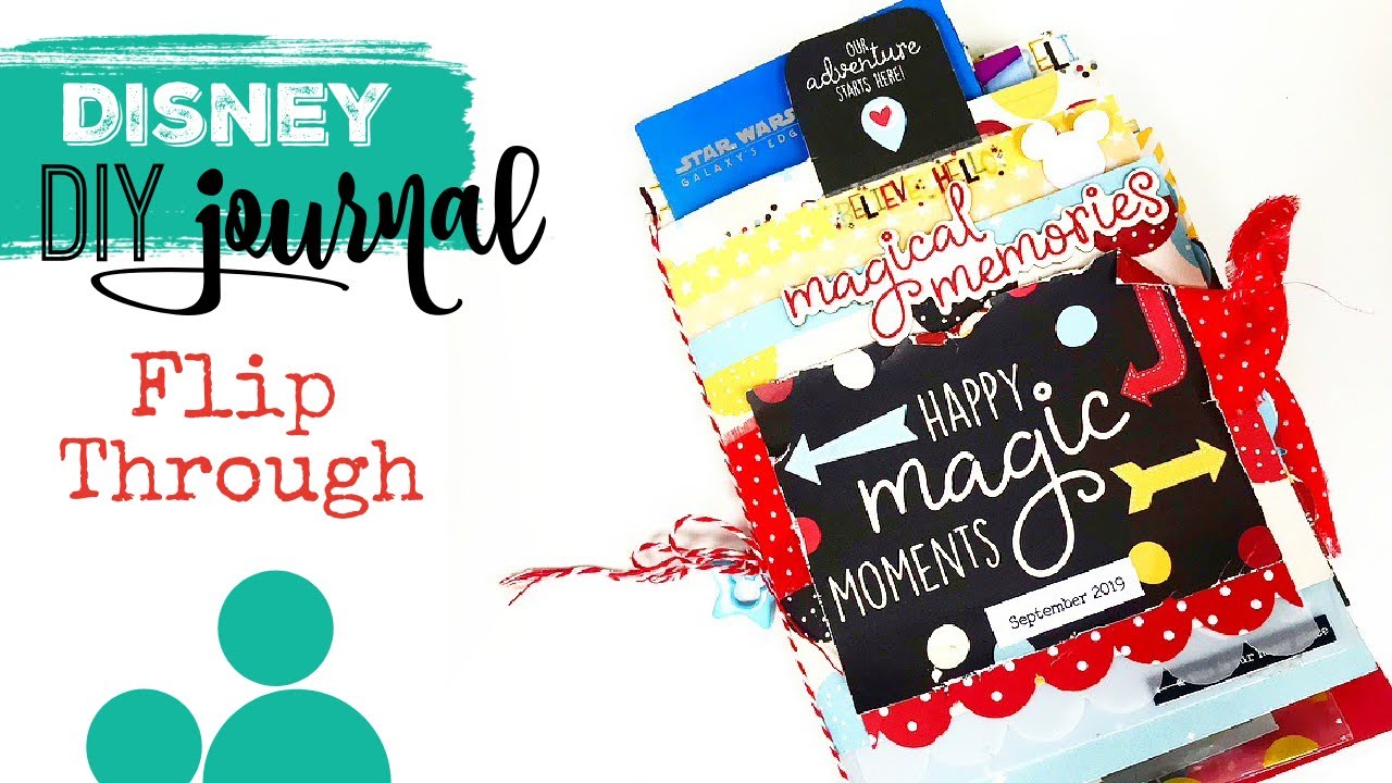 COMPLETED  DIY JOURNAL FLIP THROUGH | Tips & Ideas | Disney Journal/Scrapbook