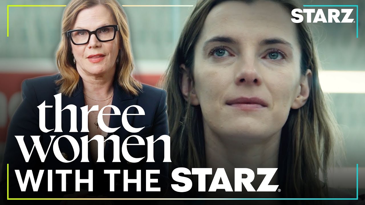 Breaking Down the Series Three Women with Showrunner Laura Eason | STARZ