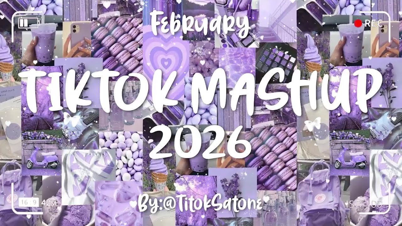 Tiktok Mashup February 💜2026💜 (Not Clean)