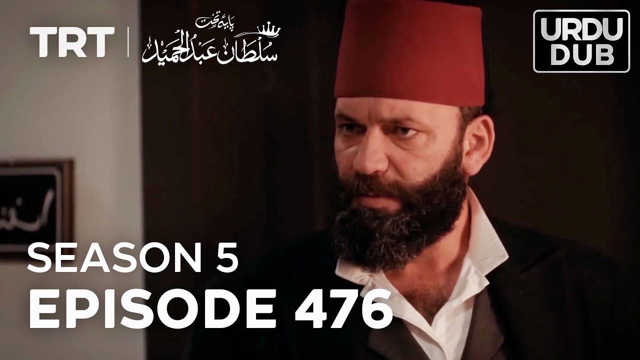 Payitaht Sultan Abdulhamid Episode 476 | Season 5