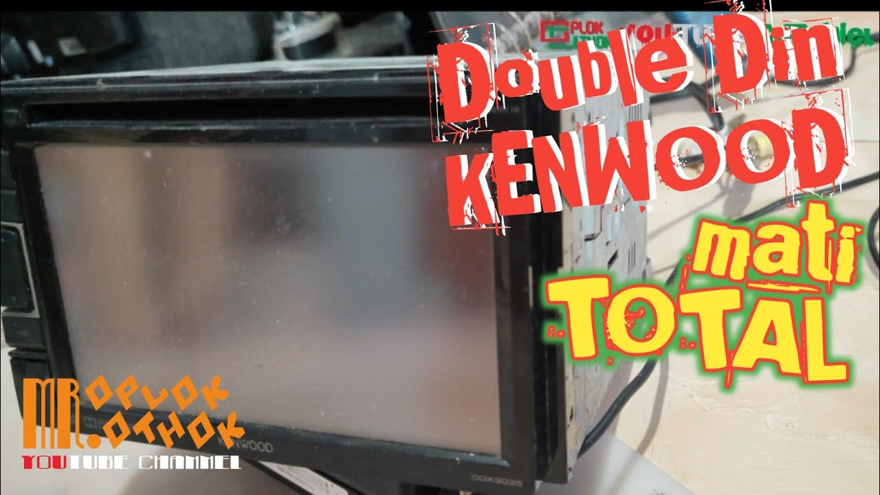 Head Unit Double Din KENWOOD mati total @mroplok-othok2888