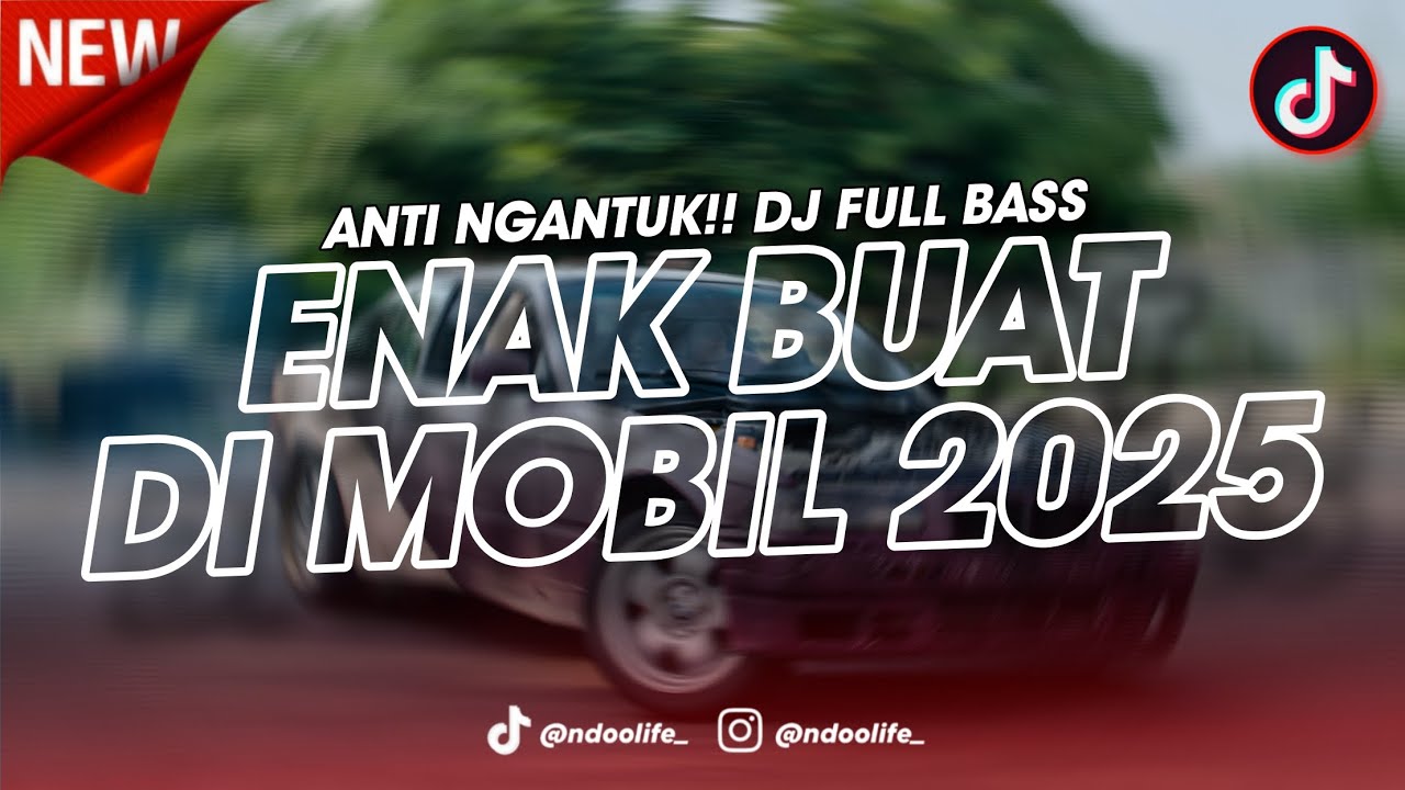 DJ ENAK BUAT DI MOBIL V1! MIXTAPE ANTI NGANTUK FULL BASS KANE 2025 [NDOO LIFE]