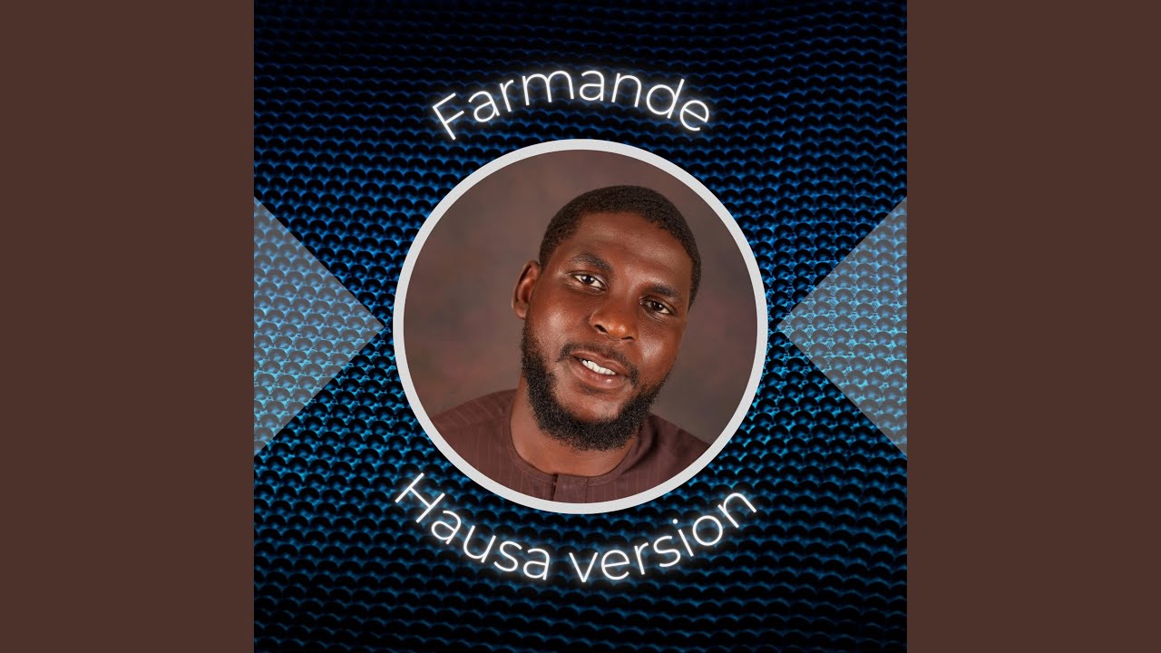 Farmande (Hausa Version)