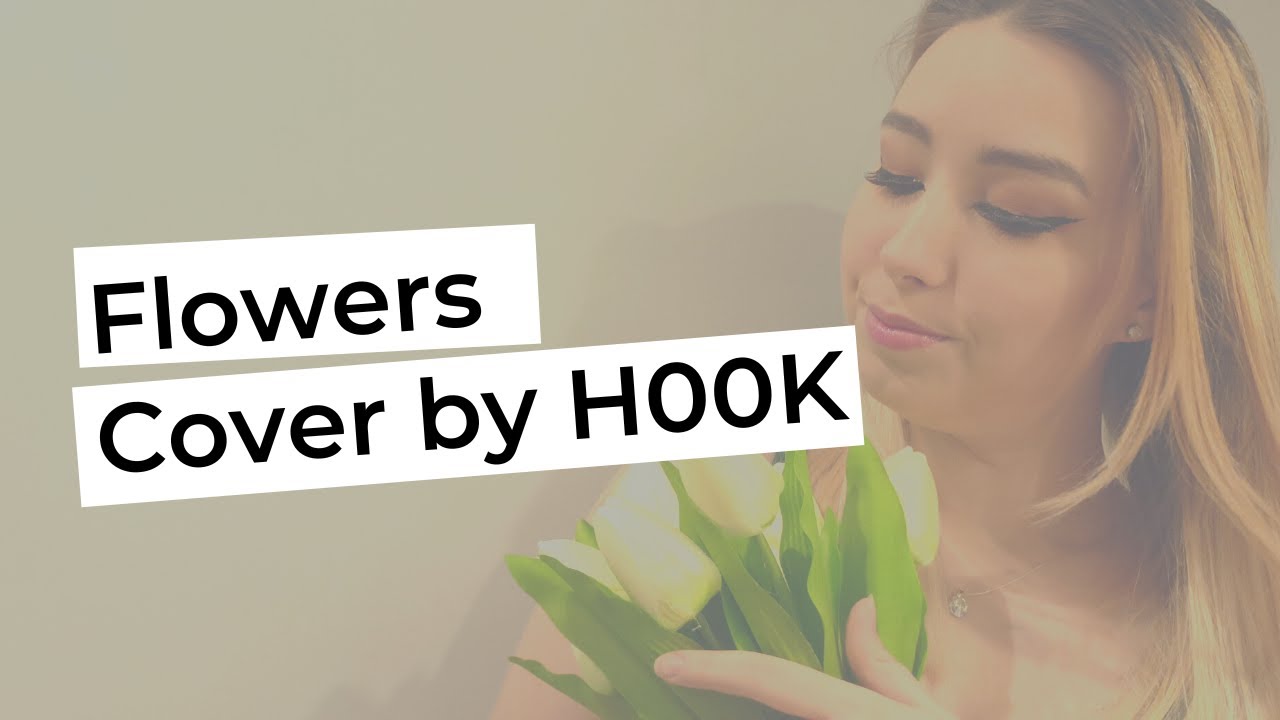 FLOWERS | Miley Cyrus | Cover by H00K