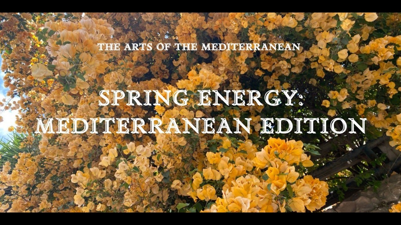 Spring Energy: Mediterranean Edition | The Arts of Mediterranean | March 14, 2026