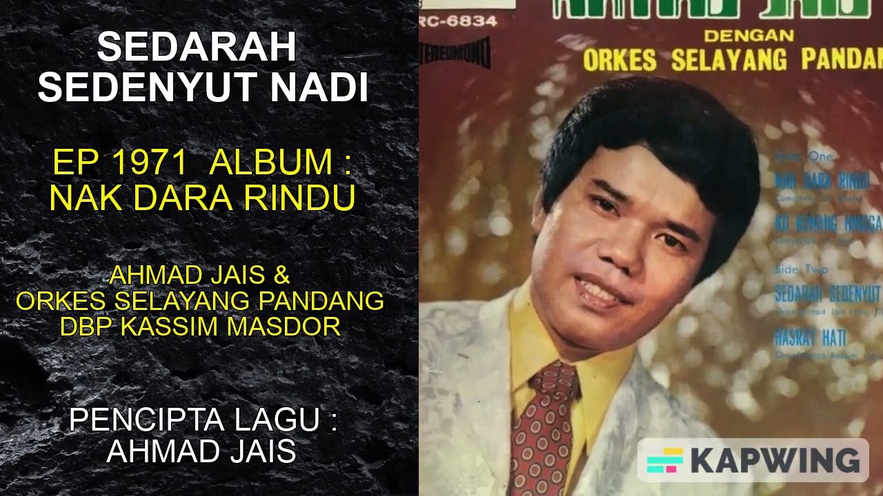 SEDARAH SEDENYUT NADI ~ Biduan Negara Datuk Ahmad Jais.
