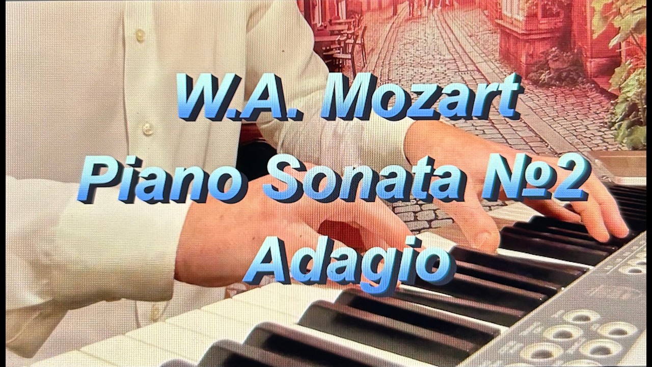 W.A. Mozart - Piano Sonata №2, K280, Adagio